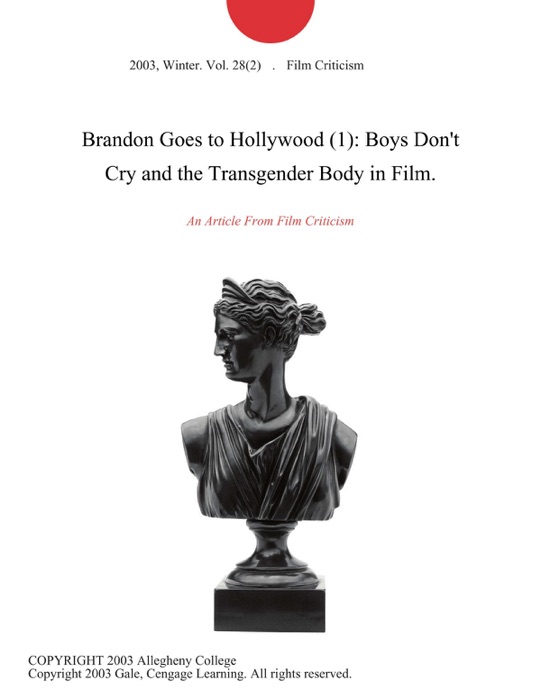 Brandon Goes to Hollywood (1): Boys Don't Cry and the Transgender Body in Film.