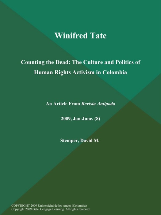 Winifred Tate: Counting the Dead: The Culture and Politics of Human Rights Activism in Colombia