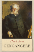 Gengangere - Henrik Ibsen