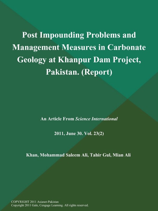 Post Impounding Problems and Management Measures in Carbonate Geology at Khanpur Dam Project, Pakistan (Report)