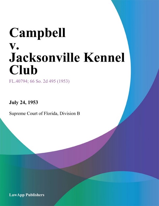 Campbell v. Jacksonville Kennel Club
