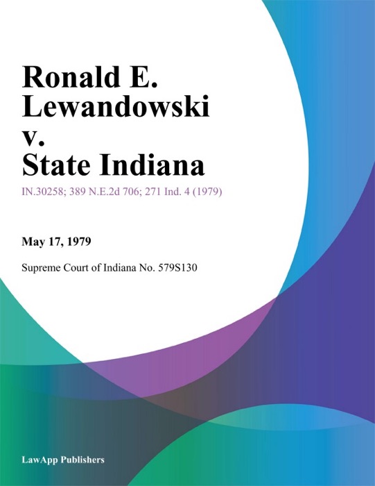 Ronald E. Lewandowski v. State Indiana
