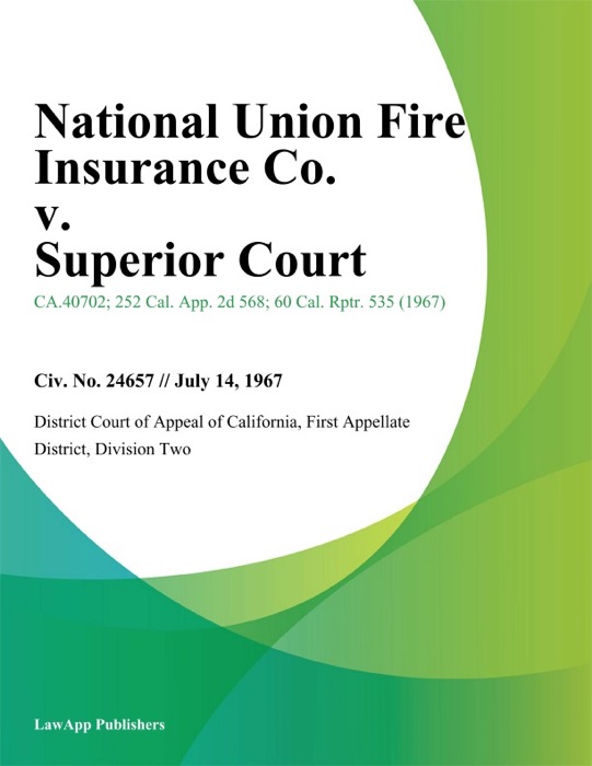 National Union Fire Insurance Co. v. Superior Court