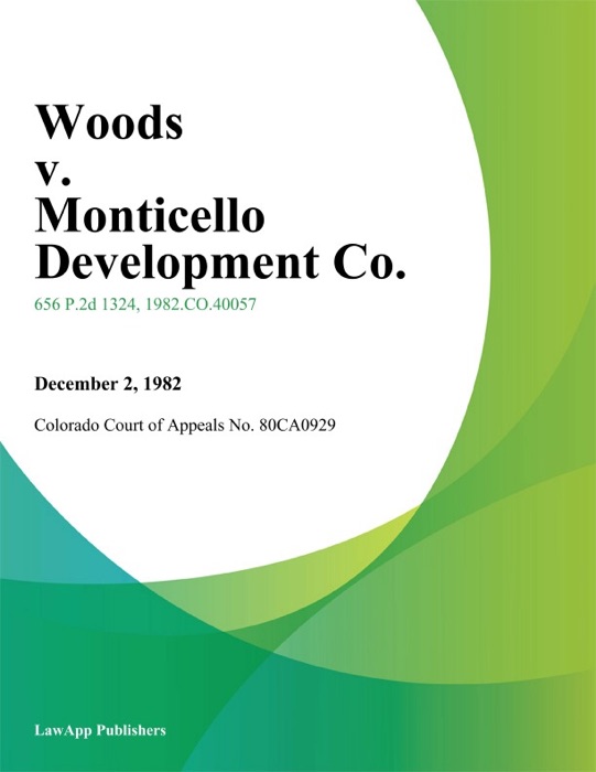 Woods v. Monticello Development Co.