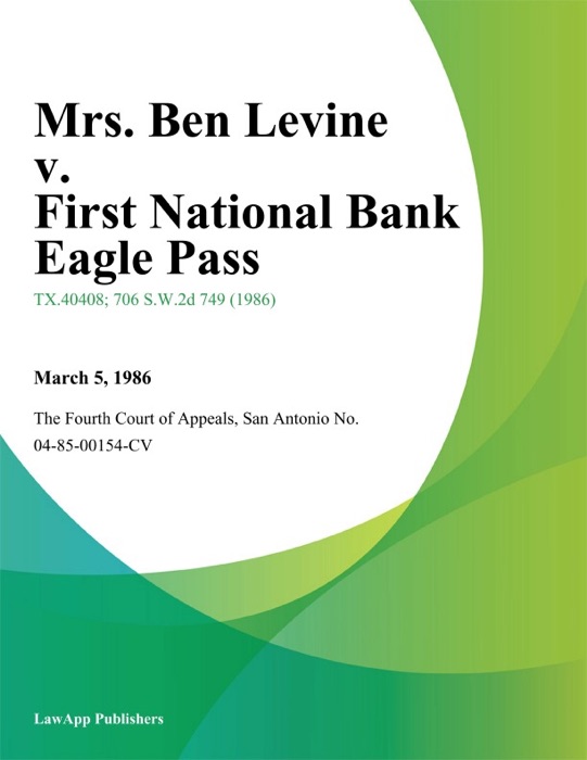 Mrs. Ben Levine v. First National Bank Eagle Pass