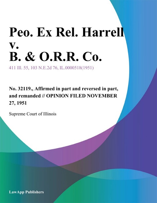 Peo. Ex Rel. Harrell v. B. & O.R.R. Co.