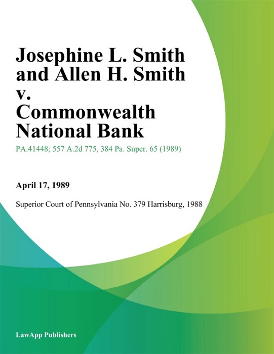 Josephine L. Smith and Allen H. Smith v. Commonwealth National Bank