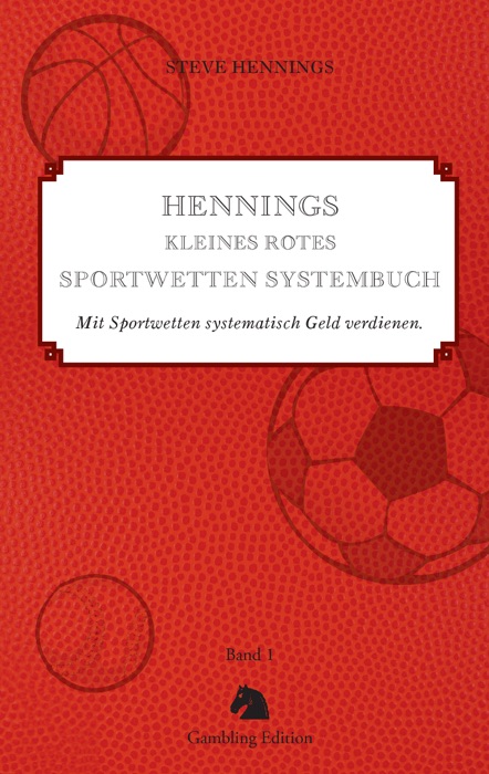 Hennings kleines rotes Sportwetten Systembuch