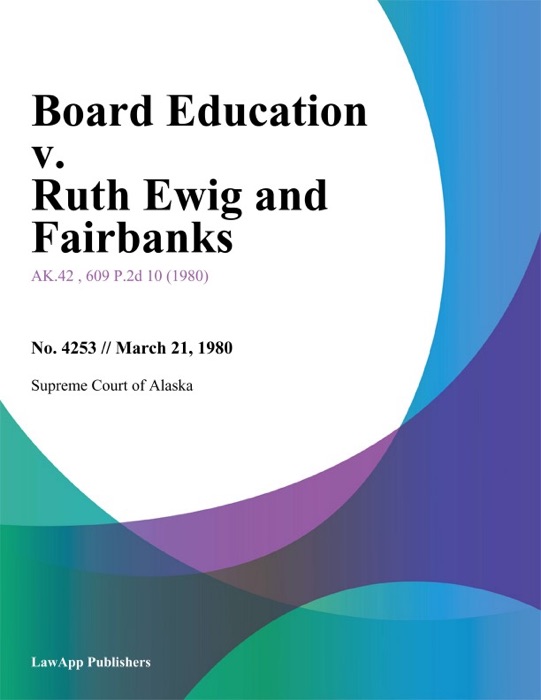 Board Education v. Ruth Ewig and Fairbanks