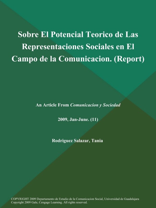 Sobre El Potencial Teorico de Las Representaciones Sociales en El Campo de la Comunicacion (Report)