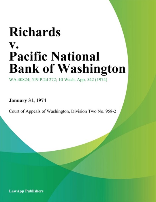 Richards V. Pacific National Bank Of Washington