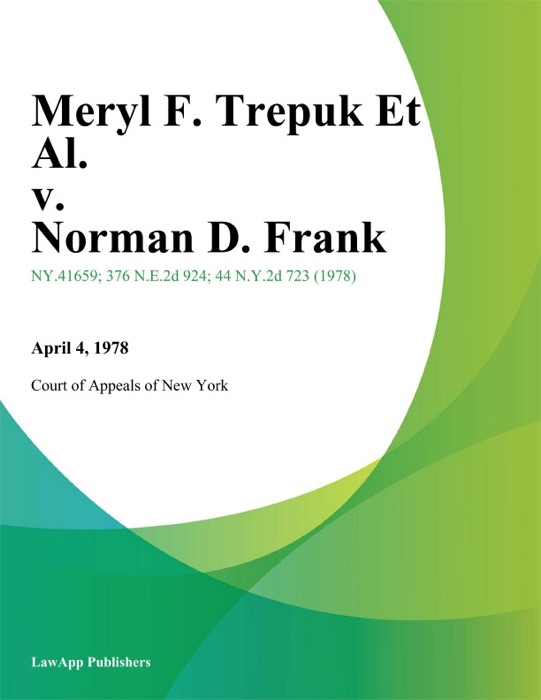 Meryl F. Trepuk Et Al. v. Norman D. Frank