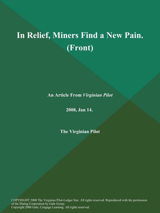 In Relief, Miners Find a New Pain (Front)