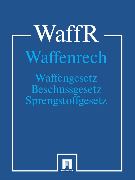 Waffenrecht - WaffR