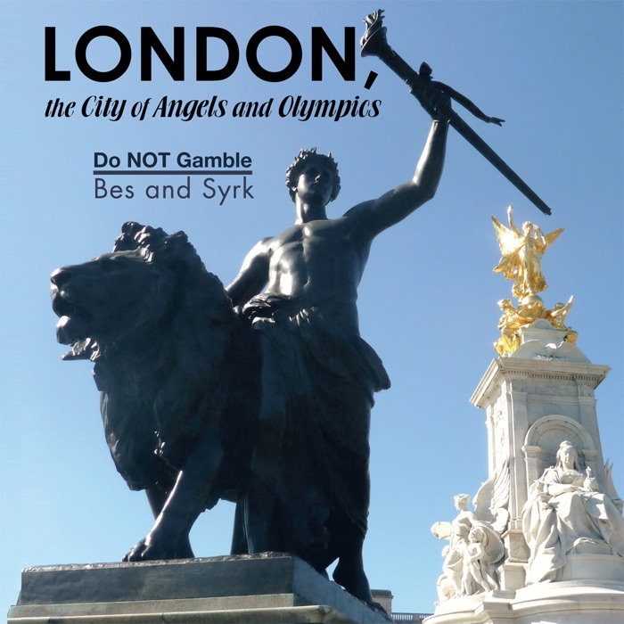 London, The City Of Angels And Olympics