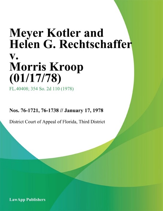 Meyer Kotler And Helen G. Rechtschaffer v. Morris Kroop
