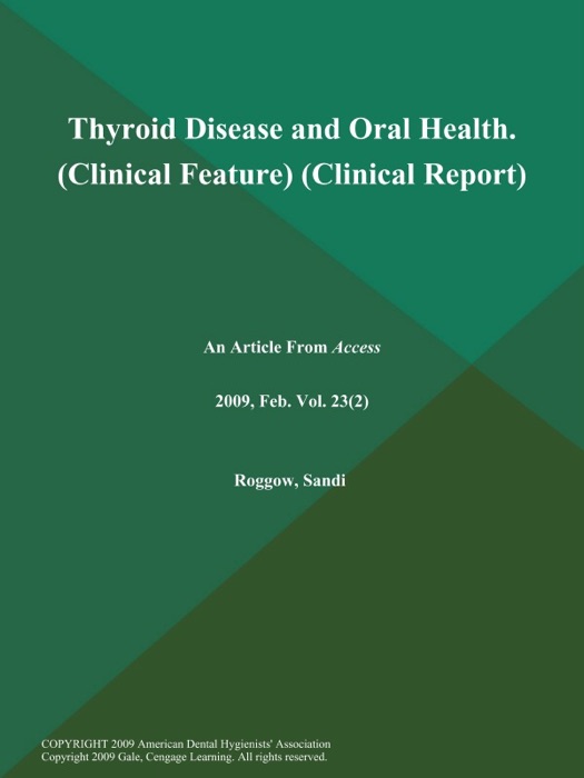 Thyroid Disease and Oral Health (Clinical Feature) (Clinical Report)