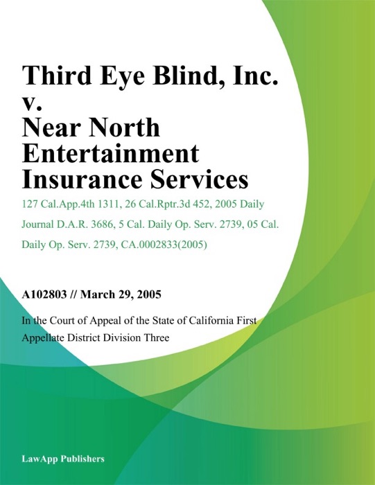 Third Eye Blind, Inc. v. Near North Entertainment Insurance Services, LLC