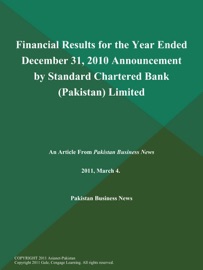 Financial Results for the Year Ended December 31, 2010 Announcement by Standard Chartered Bank (Pakistan) Limited