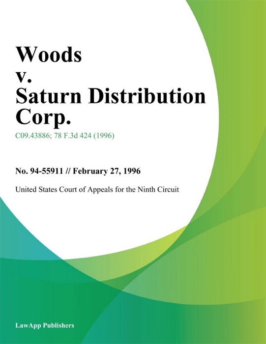 Woods v. Saturn Distribution Corp.