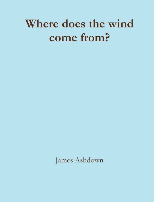 Where Does the Wind Come From?