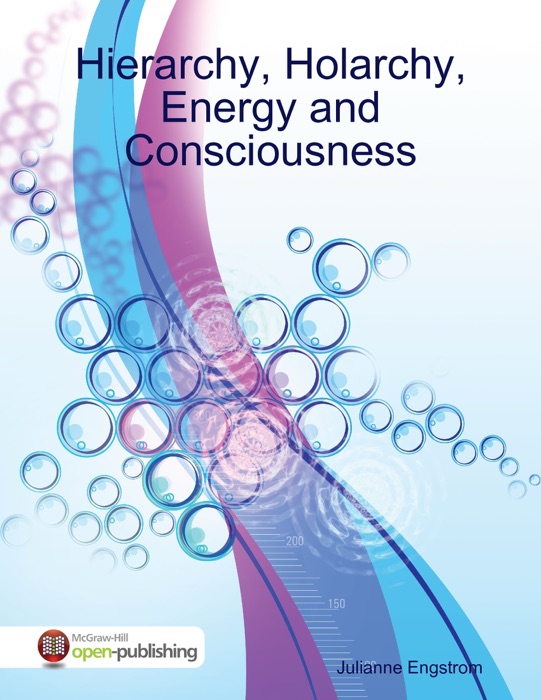 Hierarchy, Holarchy, Energy and Consciousness
