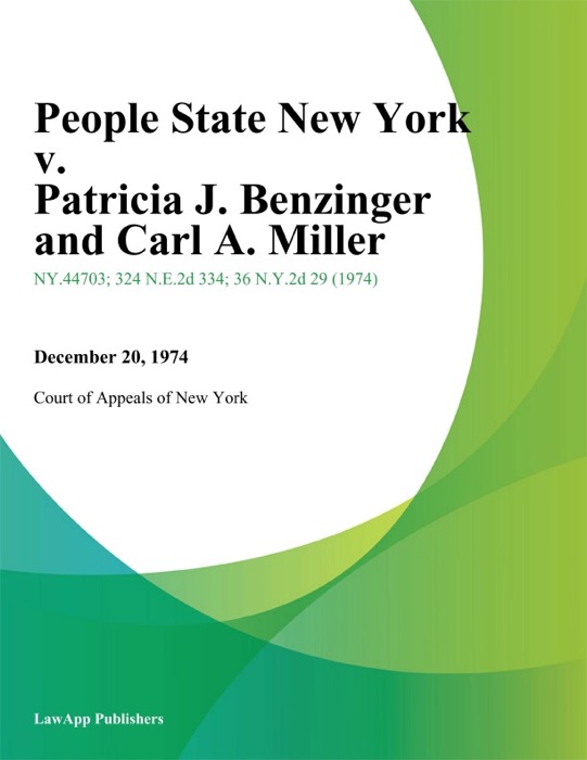 People State New York v. Patricia J. Benzinger And Carl A. Miller