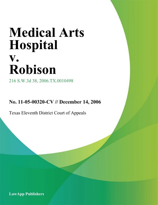 Medical Arts Hospital v. Robison