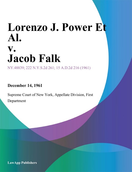 Lorenzo J. Power Et Al. v. Jacob Falk