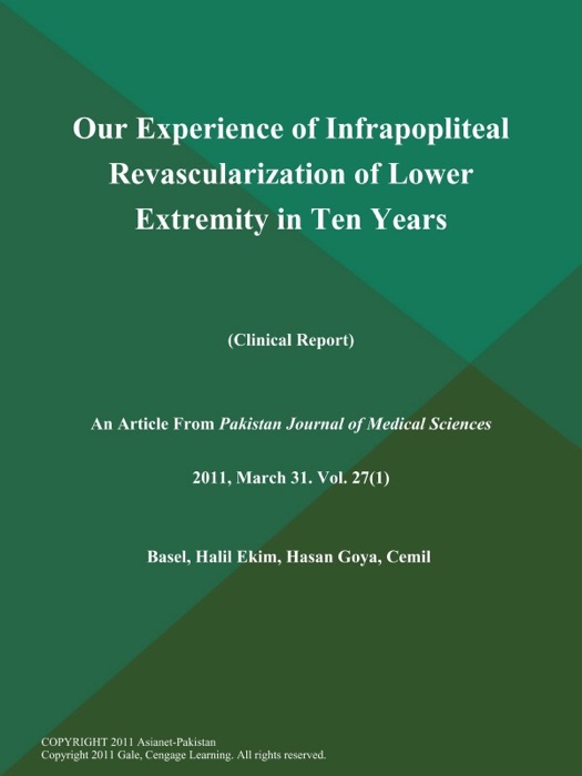 Our Experience of Infrapopliteal Revascularization of Lower Extremity in Ten Years (Clinical Report)