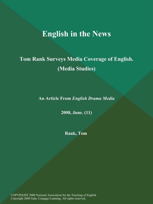 English in the News: Tom Rank Surveys Media Coverage of English (Media Studies)