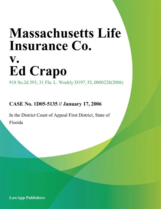 Massachusetts Life Insurance Co. v. Ed Crapo