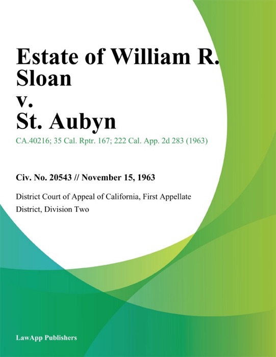 Estate of William R. Sloan v. St. Aubyn
