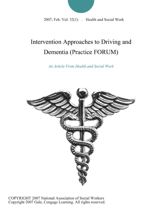 Intervention Approaches to Driving and Dementia (Practice FORUM)