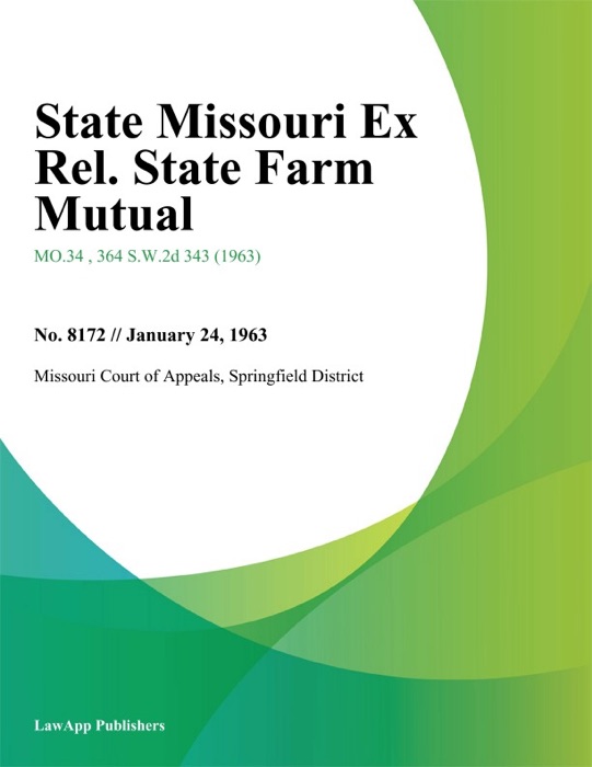 State Missouri Ex Rel. State Farm Mutual
