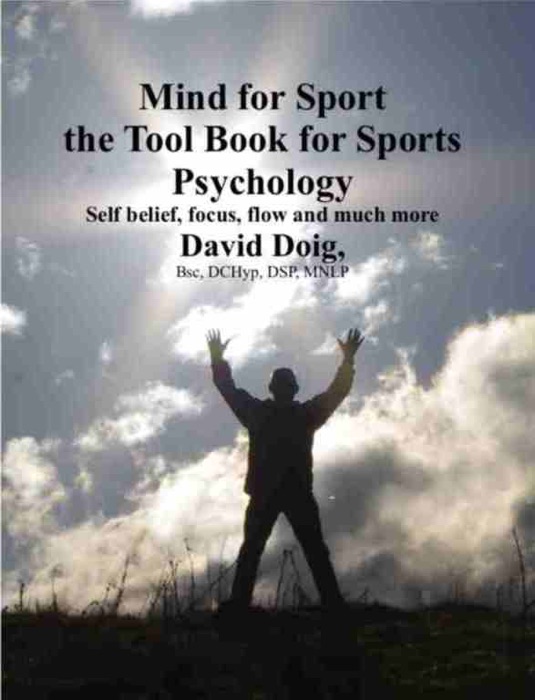 Mind for Sport, the Tool Book for Sports Psychology
