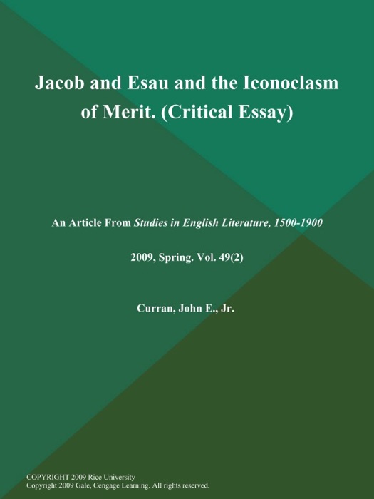 Jacob and Esau and the Iconoclasm of Merit (Critical Essay)