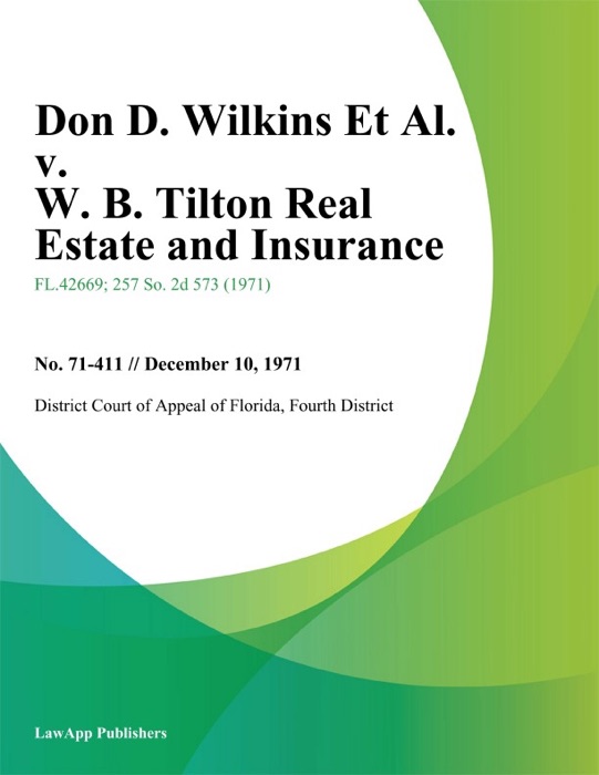 Don D. Wilkins Et Al. v. W. B. Tilton Real Estate and Insurance