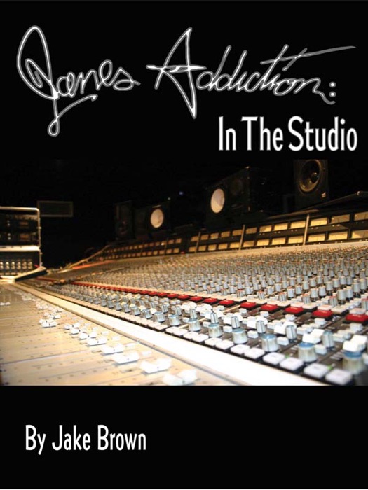 Jane's Addiction: In the Studio