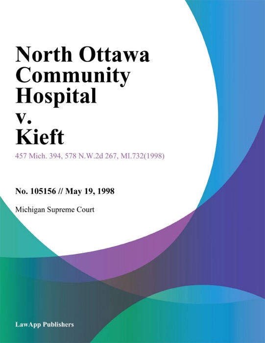 North Ottawa Community Hospital v. Kieft