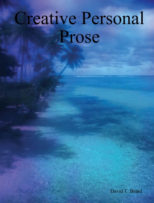 Creative Personal Prose