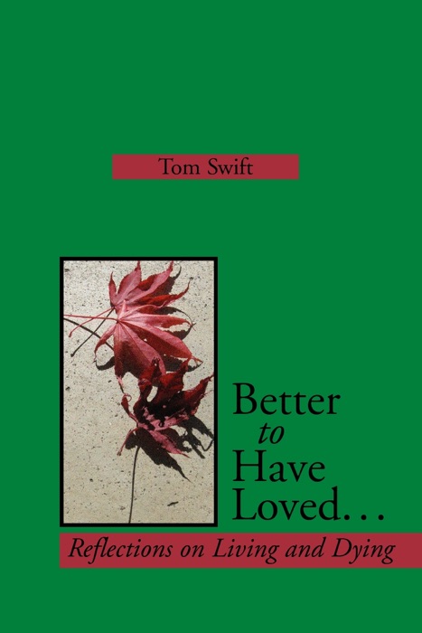 Better to Have Loved...