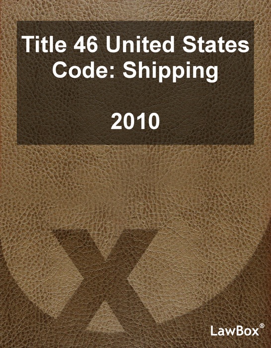 Title 46 United States Code 2010