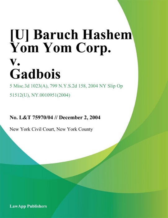 Baruch Hashem Yom Yom Corp. v. Gadbois