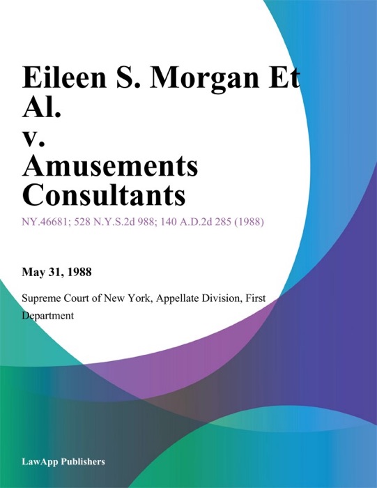 Eileen S. Morgan Et Al. v. Amusements Consultants