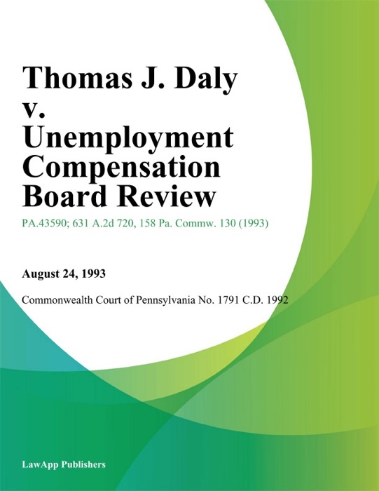 Thomas J. Daly v. Unemployment Compensation Board Review