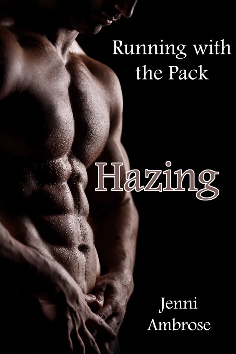Running with the Pack 1 - Hazing