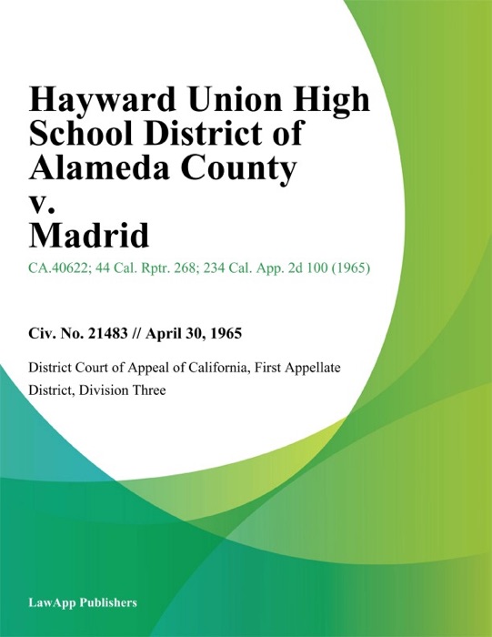 Hayward Union High School District of Alameda County v. Madrid
