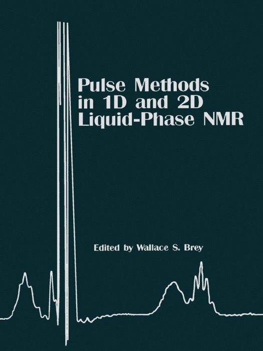 Pulse Methods In 1D and 2D Liquid-Phase NMR