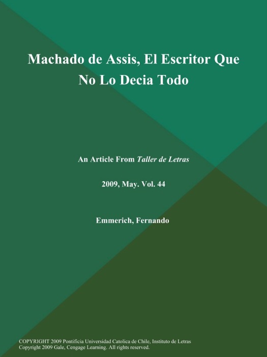 Machado de Assis, El Escritor Que No Lo Decia Todo